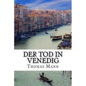 Der Tod in Venedig -- Thomas Mann